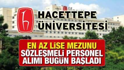 Hacettepe Üniversitesi en az lise mezunu personel alımı başladı! Başvuru şartları neler?