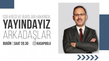 GSB Bakanı Mehmet Muharrem Kasapoğlu KYK kredi ve burs için tarih verdi...