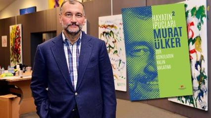 Murat Ülker'in yeni kitabı, "Hayatın İpuçları 2 - Zor Konuların Yalın Anlatımı" çıktı