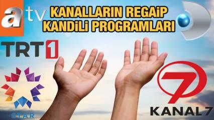 Televizyon kanallarının kandil programı: Kanal 7, TRT 1, ATV...