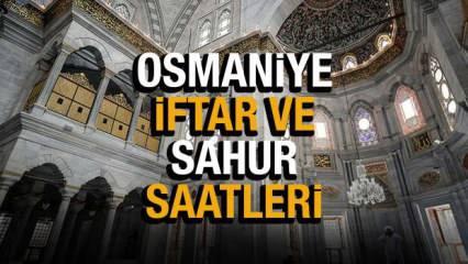 Osmaniye Ramazan İmsakiyesi 2022! Osmaniye Diyanet sahur ve iftar vakti