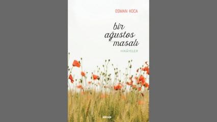 Osman Koca'dan yeni kitap: Bir Ağustos Masalı
