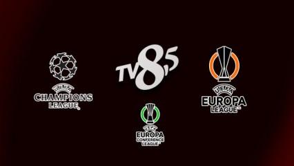Bu hafta hangi maçlar var? TV8,5 Şampiyonlar Ligi, Avrupa Ligi ve Konferans Ligi!
