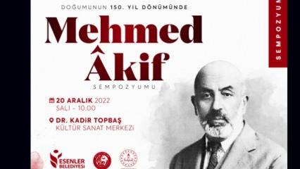 İstiklal Şairi Mehmet Âkif, doğumunun 150. yıl dönümünde Esenler'de sempozyumla anılacak