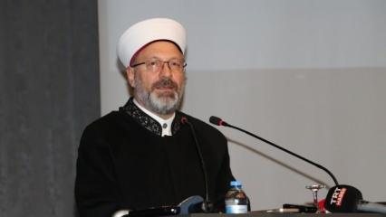 Diyanet İşleri Başkanı Ali Erbaş: Kıyamete kadar Kur'an-ı Kerim anlaşılmaya devam edecek