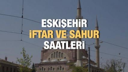 Eskişehir Ramazan İmsakiyesi 2023: İftar ve sahur vakitleri