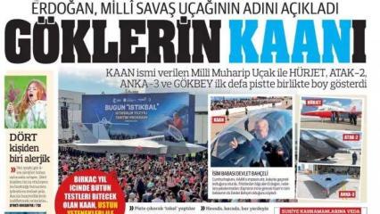 Cumhurbaşkanı Erdoğan duyurdu: Göklerin Kaan'ı - Gazete manşetleri