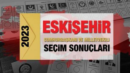 Eskişehir seçim sonuçları 2023! AK Parti, CHP, MHP, İYİ Parti, TİP ve Yeşil Sol Parti oy oranları