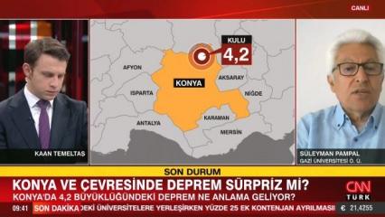 Konya'daki 4.2'lik deprem sürpriz mi? Prof. Dr. Süleyman Pampal açıkladı