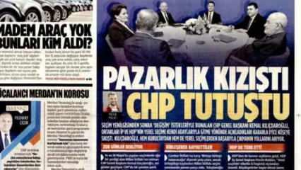 Pazarlık kızıştı CHP tutuştu - Gazete manşetleri