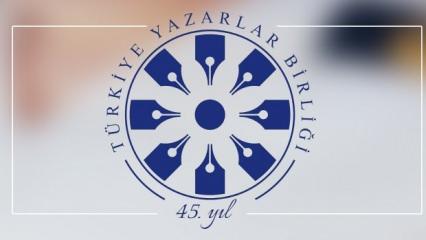 Türkiye Yazarlar Birliği kuruluşunun 45'inci yılını kutluyor