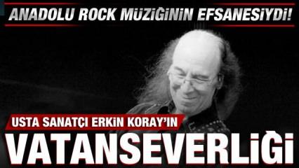 Usta sanat&ccedil;ı Erkin Koray'ın vatanseverliği