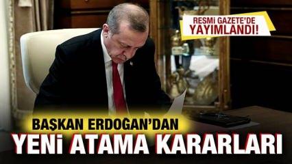 Cumhurbaşkanı Erdoğan'dan yeni atama kararları! Resmi Gazete'de yayımlandı