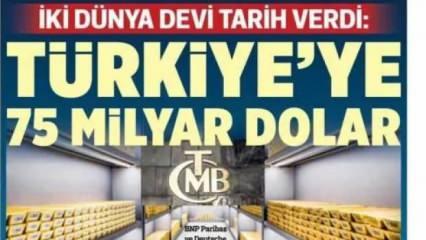 Türkiye'ye 75 milyar dolar! İki dünya devi tarih verdi - Gazete manşetleri