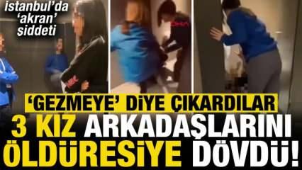 İstanbul'da akran şiddeti! Kız arkadaşlarını 'gezmeye' diye götürüp öldüresiye dövdüler