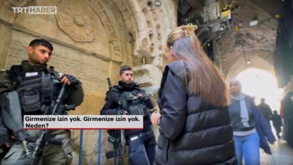 İsrail'den Türk hazımsızlığı! TRT haber ekibi Mescid-i Aksa'ya giremedi