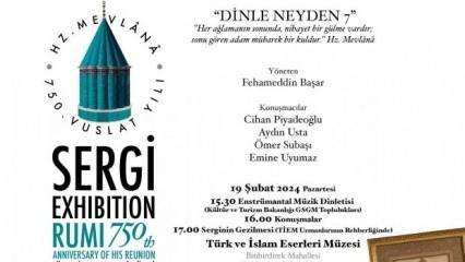 Hazreti Mevlana, "Dinle Neyden 7" sergisi ile İstanbul'da anılacak
