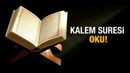 Kalem Suresi oku! Kalem Suresi 51-52'inci ayet! Türkçe/Arapça