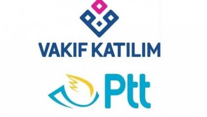 PTT AŞ ile Vakıf Katılım arasında işbirliği! 