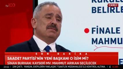 Sinan Burhan: Ne dediysek o… SP Genel Başkan Adayı Sn Mahmut Arıkan oldu