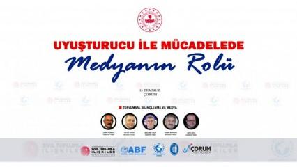 Çorum'da "Uyuşturucu ile Mücadelede Medyanın Rolü" paneli düzenlenecek