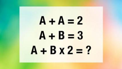 Matematiksel beyin jimnastiği: A + B × 2 bulmacasının cevabı kaç?