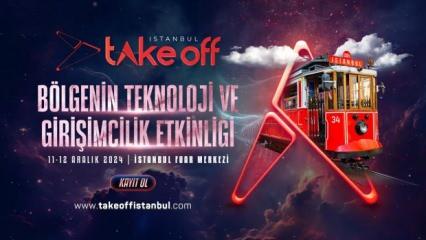 Take Off İstanbul,  11-12 Aralık’ta İstanbul Fuar Merkezinde!