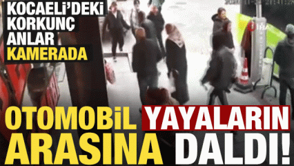 Kocaeli'deki korkunç kaza kamerada: Otomobil yayaların arasında daldı!