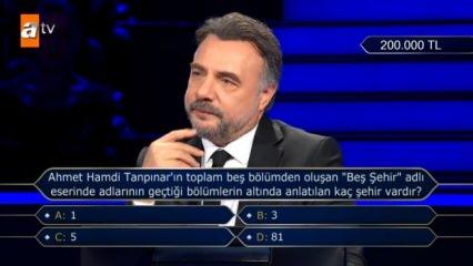 Ahmet Hamdi Tanpınar'ın eserinde kaç şehir var? Milyoner'de 200 bin TL'lik soru