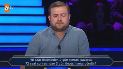 Kim Milyoner Olmak İster'de kafa karıştıran soru: 48 saat öncesinden 2 gün sonrası pazar ise, 72 saat sonrasından 3 gün öncesi hangi gündür?