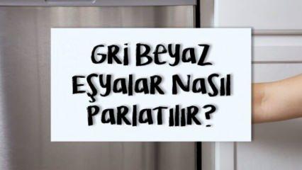 Ayna gibi pırıl pırıl: Gri beyaz eşyaları parlatma yöntemleri
