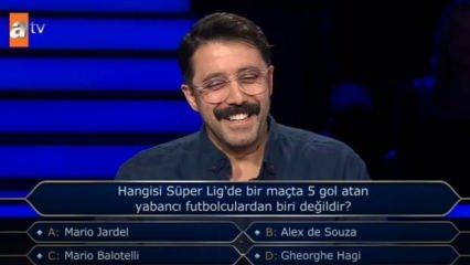 Hangisi Süper Lig'te bir maçta 5 gol atamamıştır? Milyoner'de 200 bin TL'lik soru