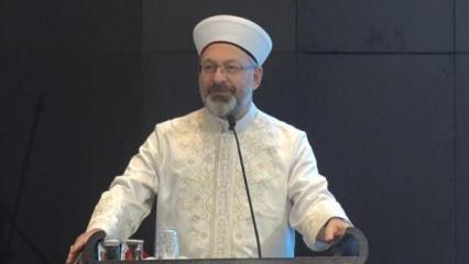 Diyanet İşleri Başkanı Erbaş: Bir insana nasip olabilecek en büyük unvan