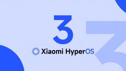 Xiaomi'nin HyperOS 3 güncellemesi alacak modelleri belli oldu