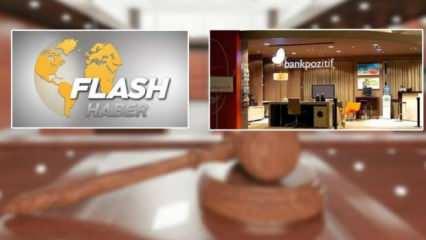 Flash TV ve Pozitifbank'a kayyum atandı