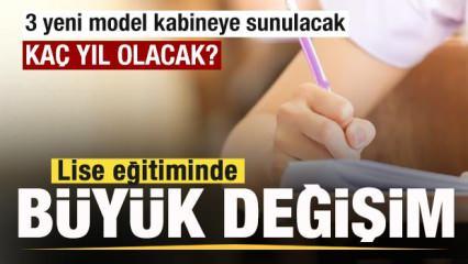 Lise eğitiminde büyük değişim! Merak edilen yeni model ortaya çıktı! Kaç yıl olacak?