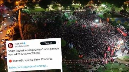 CHP'nin Pendik mitingi sönük geçti, Halk TV şişirdi: 'Yüz binler...' 