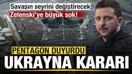 ABD'den son dakika Ukrayna kararı! Savaşın seyrini değiştirecek! Zelenski'ye büyük şok!