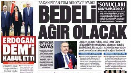 Bakan Fidan'dan İsrail uyarısı: Bedeli ağır olacak! - 8 Temmuz Gazete manşetleri