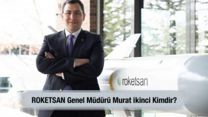 ROKETSAN Genel Müdürü Murat İkinci kimdir? Nereli, kaç yaşında, hangi okuldan mezun?