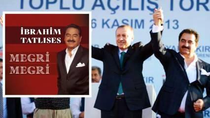 İbrahim Tatlıses'ten ikinci Megri Megri! Erdoğan'ın s&ouml;zleri de var