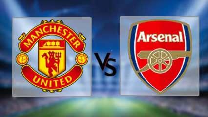 Manchester United - Arsenal maçı hangi kanalda ve saat kaçta?