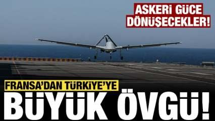 Fransa'dan Türkiye'ye büyük övgü: Askeri güce dönüşecekler!