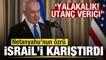 Netanyahu'nun özrü İsrail'i karıştırdı: Yalakalık, utanç verici...
