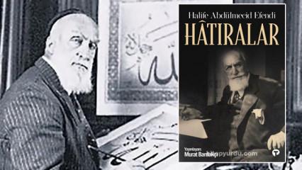 Halife Abdülmecid Efendi: Sürgünde bir duruş ve unutulmaz hatıralar