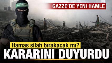 Hamas'tan son dakika açıklaması: Silah kararını resmen duyurdu