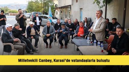 Milletvekili Canbey, Karasi'de vatandaşlarla buluştu 