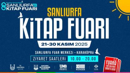 8. Şanlıurfa Kitap Fuarı 21 Kasım&rsquo;da başlıyor