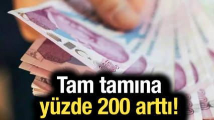 Tam tamına yüzde 200 arttı: 750 milyon liraya yükseldi!