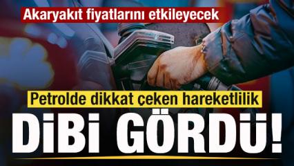 Petrolde dikkat çeken hareketlilik! Akaryakıt fiyatlarını etkileyecek